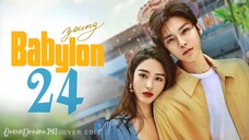 🇨🇳EP 24 | Young Babylon (2024)[EngSub]