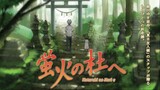 Hotarubi No Mori e (Movie) | 2011 - Eng Sub