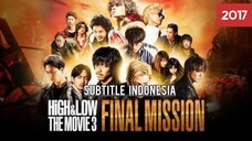 High & Low: The Movie 3 Final Mission ( 2017 ) Sub Indo