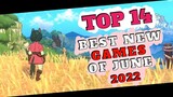 Top 14 Best NEW Games Of JUNE 2022 / for Android & iOS / Offline & Online
