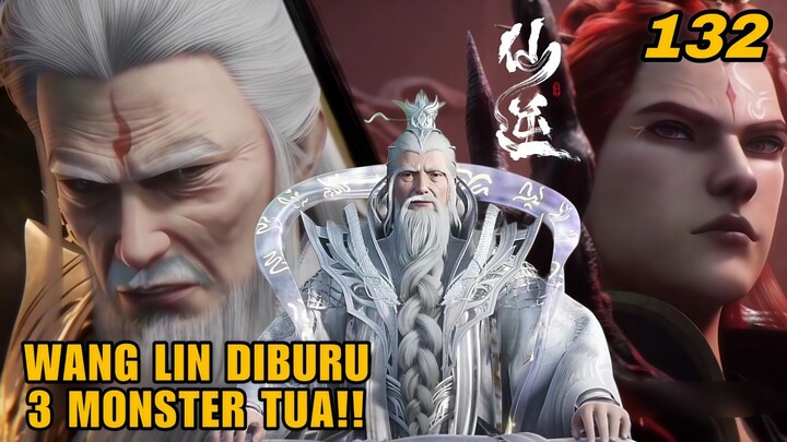Xian Ni Episode 132: Wang Lin Melompat ke Pusaran Antar Wilayah Bintang dan Menghilang!