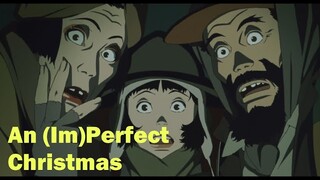 [REDIRECT] Tokyo Godfathers - A Beautiful, Underappreciated Anime Christmas
