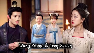 { Wang Kaimu & Teng Zewen } " Ke zaman kuno, sembuhkan bupati, punya anak & hidup bahagia "