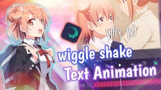 Tutorial Wiggle Shake Text Animation || Alight Motion 4.0