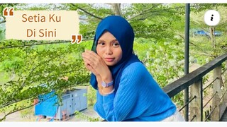 NurAinSyakirah - Setia Ku Di Sini - Cover Song