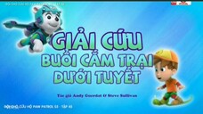 Đội chó cứu hộ Paw Patrol mùa 5 tập 23 [LỒNG TIẾNG] Nguồn VTVCab20-ON VFamily