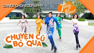 TRÚC NHÂN x MIRINDA – AIIII CHUYỆN CŨ BÁN HÔNG? | DANCE CHOREOGRAPHY