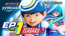 EP01 - BoBoiBoy Galaxy Windara | Pelawat MisteriLamanya: Sub Melayu