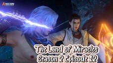 The Land of Miracles Season 2 Episode 12 Subtitle Indonesia