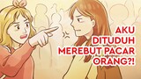 Aku Dituduh Merebut Pacar Orang?!