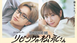 Living no Matsunaga-san (2024) Episode 05 Eng Sub