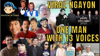 VIRAL NGAYON ONE MAN WITH 13 VOICES