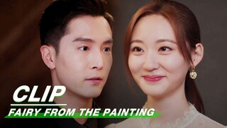 Yu Xuan is the One Destined For Yan Cheng | Fairy From the Painting EP12 | 你是人间理想 | iQIYI