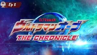 Ultraman Orb The Chronicle ตอน 8 พากย์ไทย