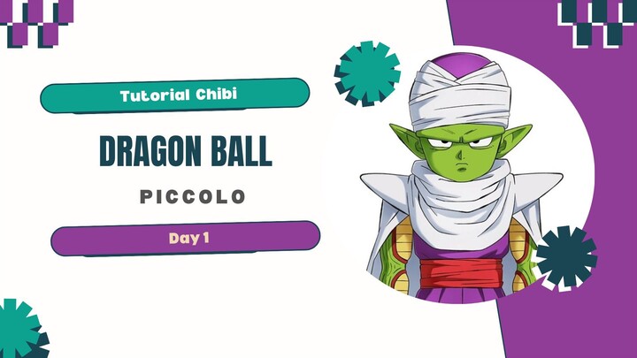 Tutorial Chibi_Piccolo- Dragon Ball_Day 1