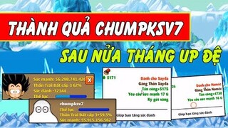 Ngọc Rồng Online - Thành Quả Bất Ngờ Chumpksv7 Sau Nửa Tháng Úp Đệ