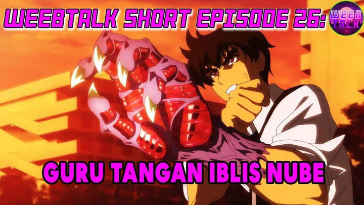 Jigoku Sensei Nube - Weebtalk Short Episode 26