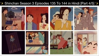 Shinchan Season 3 EPISODES 135 TO 144 in Hindi [Part 4/5]