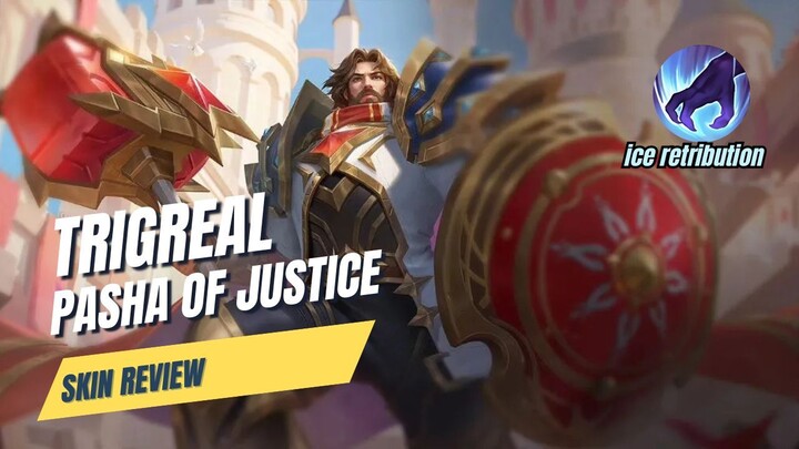 Skin Trigreal Pasha of Justice | MLBB Skins Review