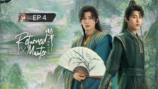 🇨🇳 ʀɛȶʊʀπɛɖ`ʍǟ$ȶɛʀ : EP 4 - SUB INDO