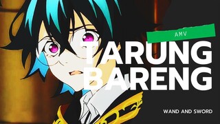 AMV l WAND AND SWORD l TARUNG BARENG