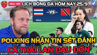 Vừa Tuyên Bố Thắng Tobago Ở King's Cup Tối Nay 25/9, HLV Polking Gặp Ngay Tin Sét Đánh