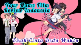 🔵Review Kisah Cinta Beda Waktu "Your Name Film"⁉️