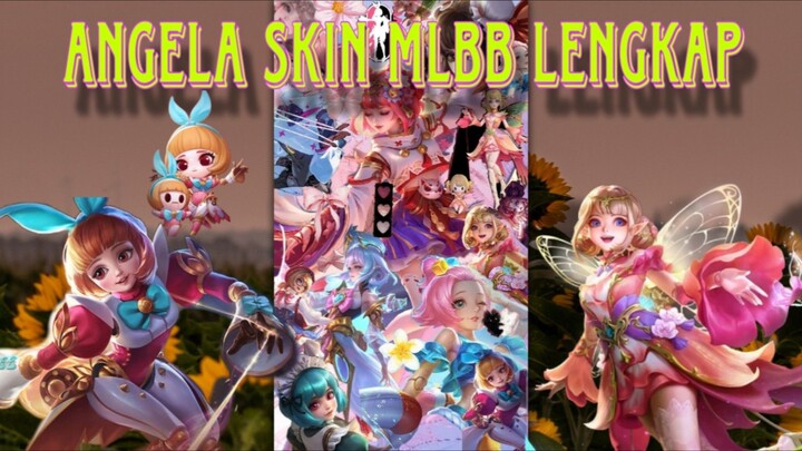 SKIN ANGELA Mobile Legend Bang Bang Lengkap !!! Skin Terimut Di MLBB