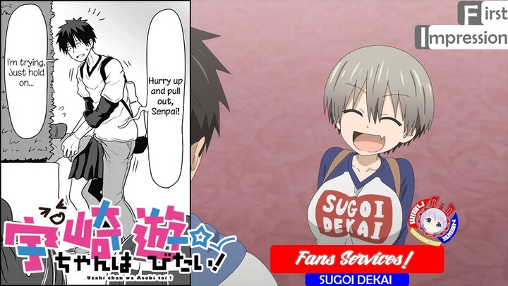 100% Fans Services | Uzaki chan wa Asobitai | First Impression