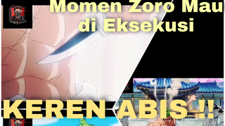 ZORO MAU DI EKSEKUSI MATI !! || OP MOMENT