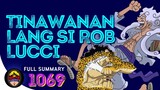 Tinawanan lang si Rob Lucci | Full summary 1069