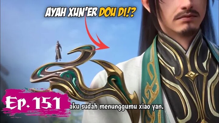 Battle through the heaven season 5 episode 151 ｜｜ pertemuan Xiao Yan