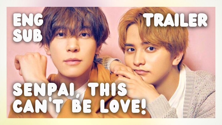 TRAILER ✦ SENPAI, THIS CAN’T BE LOVE!