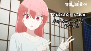 Tonikaku Kawai seifuku II | part 2