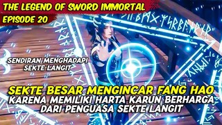 HARTA KARUN FANG HAO DI PEREBUTKAN OLEH SEKTE BESAR | TAIYI SWORD IMMORTAL | EPISODE 20