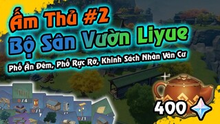 GI | 400NT từ Bộ Sân Vườn Liyue: Phố Rực Rỡ, Phố Ăn Đêm, Khinh Sách Nhàn Vân Cư | Ấm Thủ #2