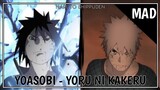 [MAD] Naruto Shippuden - Yoru ni Kakeru YOASOBI