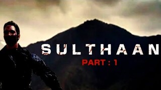 SULTHAAN PART : 1 - TV Spot : Toofaan | 30th September 2022