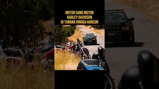 DENGAN SENGAJA MENABRAK GANG MOTOR HARLEY DAVIDSON #alurceritafilm #film