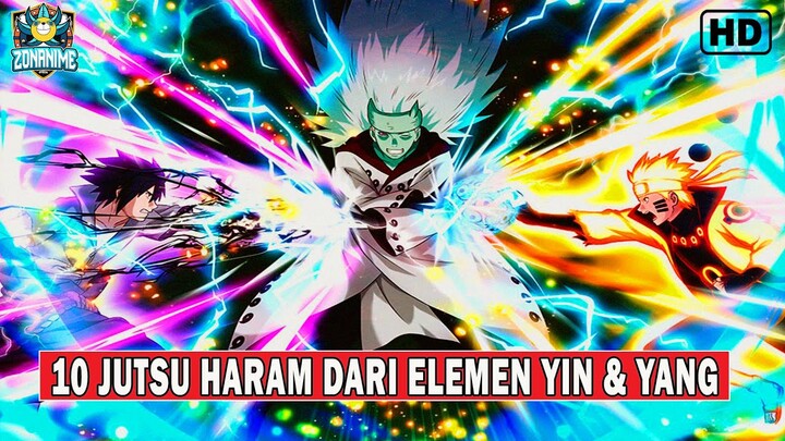DAFTAR 10 Jutsu HARAM Dari Elemen YIN & YANG Paling Kuat Untuk Melawan MUSUH #AnimeBorutoTerbaru