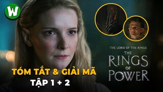 Tóm Tắt & Giải Mã The Rings Of Power Tập 1 + 2 | Những Chiếc Nhẫn Quyền Năng