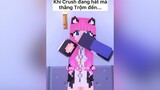 Hôm nay Crush thể hiện giọng hát cho Vinh nghe 🤧 vinhmc minecraft