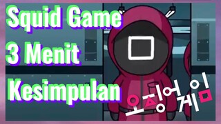 Squid Game 3 Menit Kesimpulan