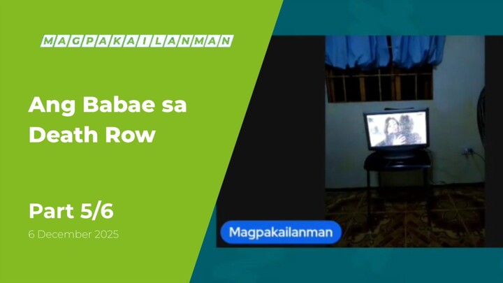 PART 5/6: Ang Babae sa Death Row • December 6, 2025 | Magpakailanman