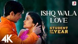 Ishq Wala Love |  SOTY | Alia Bhatt, Sidharth Malhotra, Varun Dhawan | Neeti Mohan | 4K