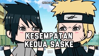 Ketika Sasuke Punya Kesempatan Kedua