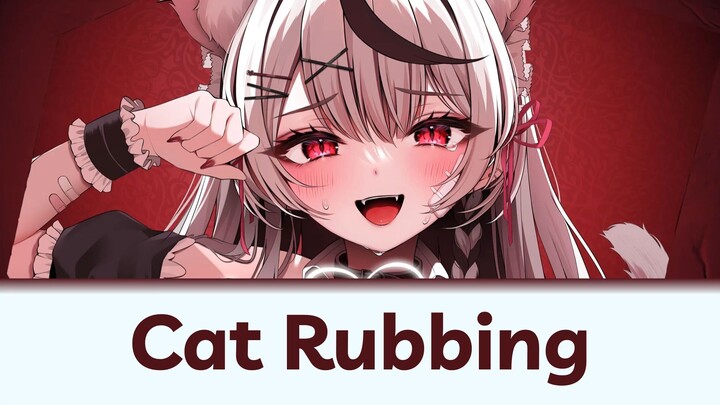 【Vietsub】Cat Rubbing「キャットラビング」Sakamata Chloe cover