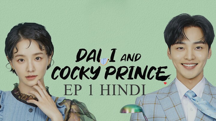 Dali and the Cocky Prince Ep 1 Hindi Dubbed