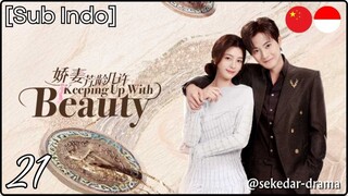 [Sub Indo] Keeping Up with Beauty – Eps. 21 (2025)
