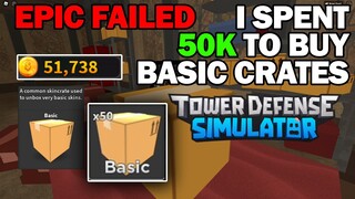 I spent 50k to buy basic crates EPIC FAIL | TDS